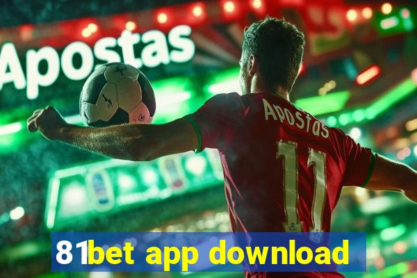 81bet app download